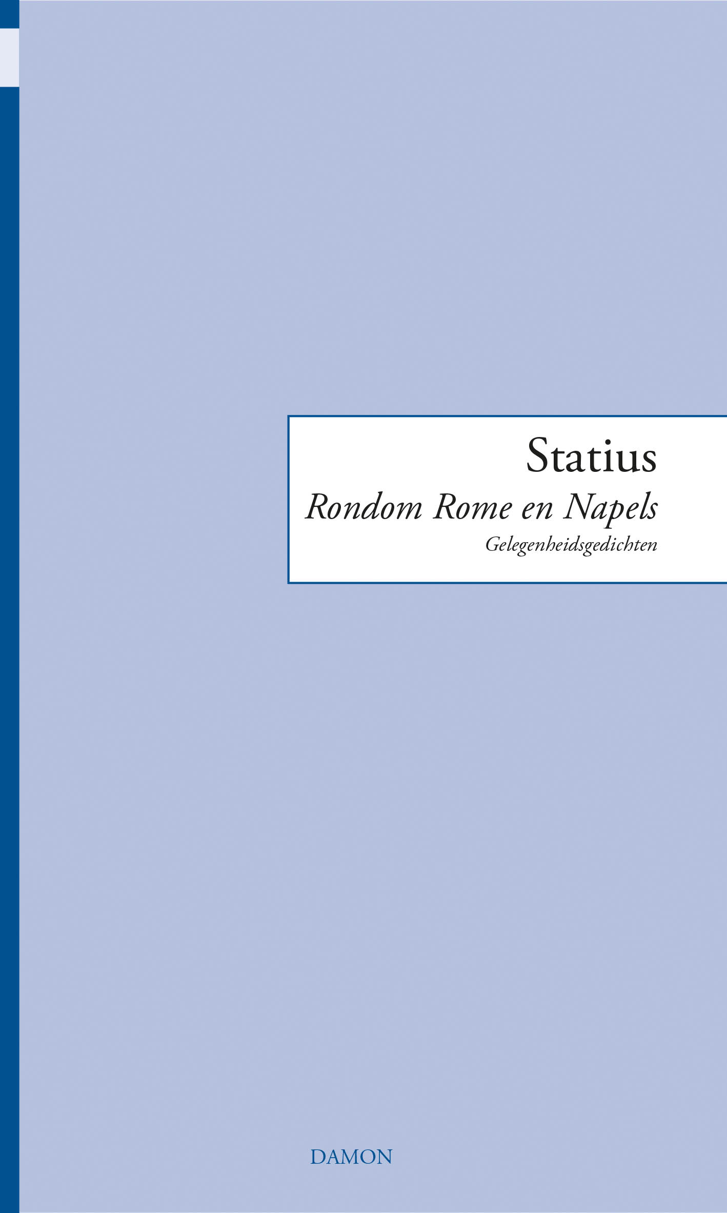 Statius, Rondom Rome en Napels
