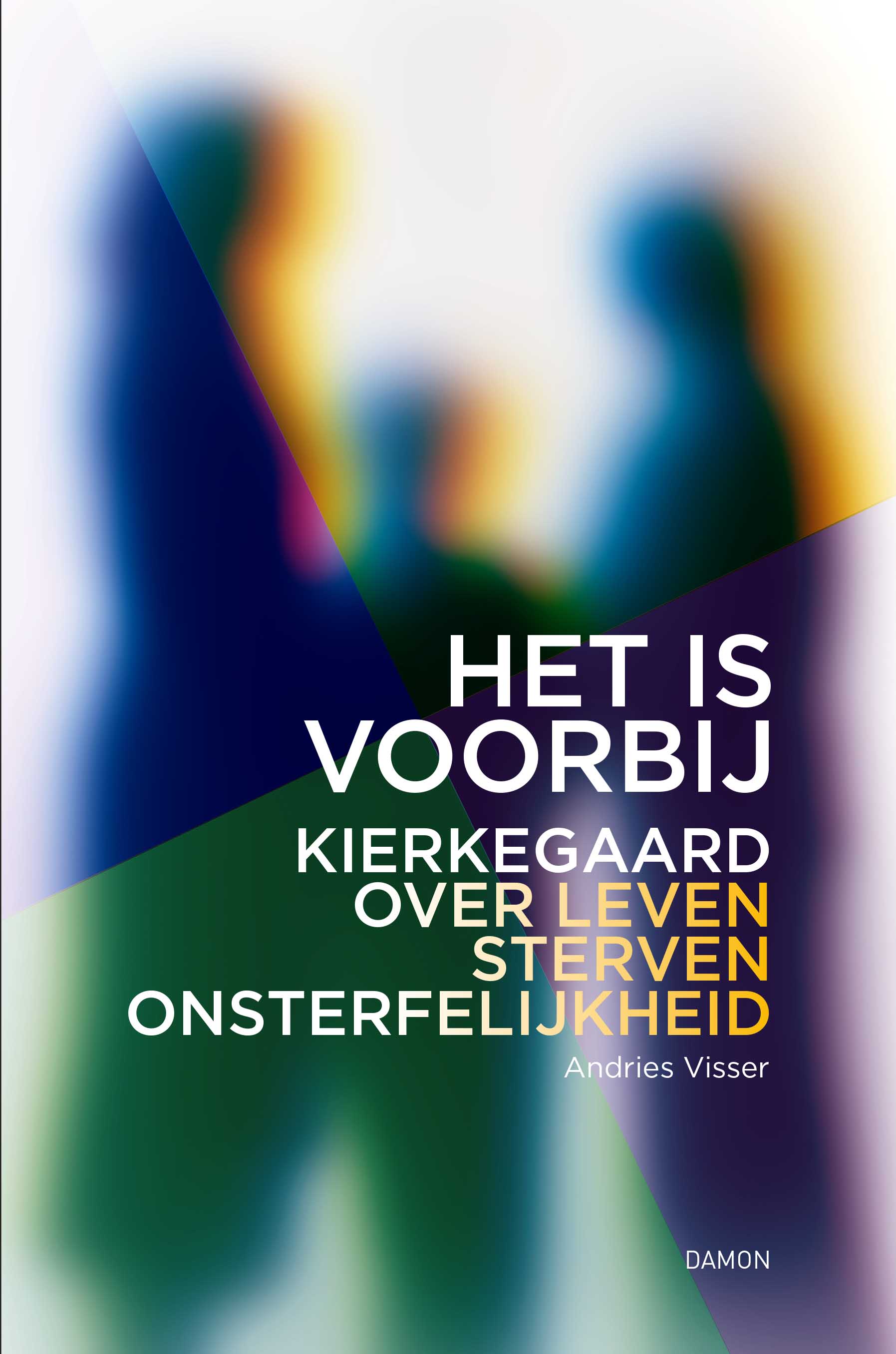 Het is voorbij. Kierkegaard over leven, sterven en onsterfelijkheid