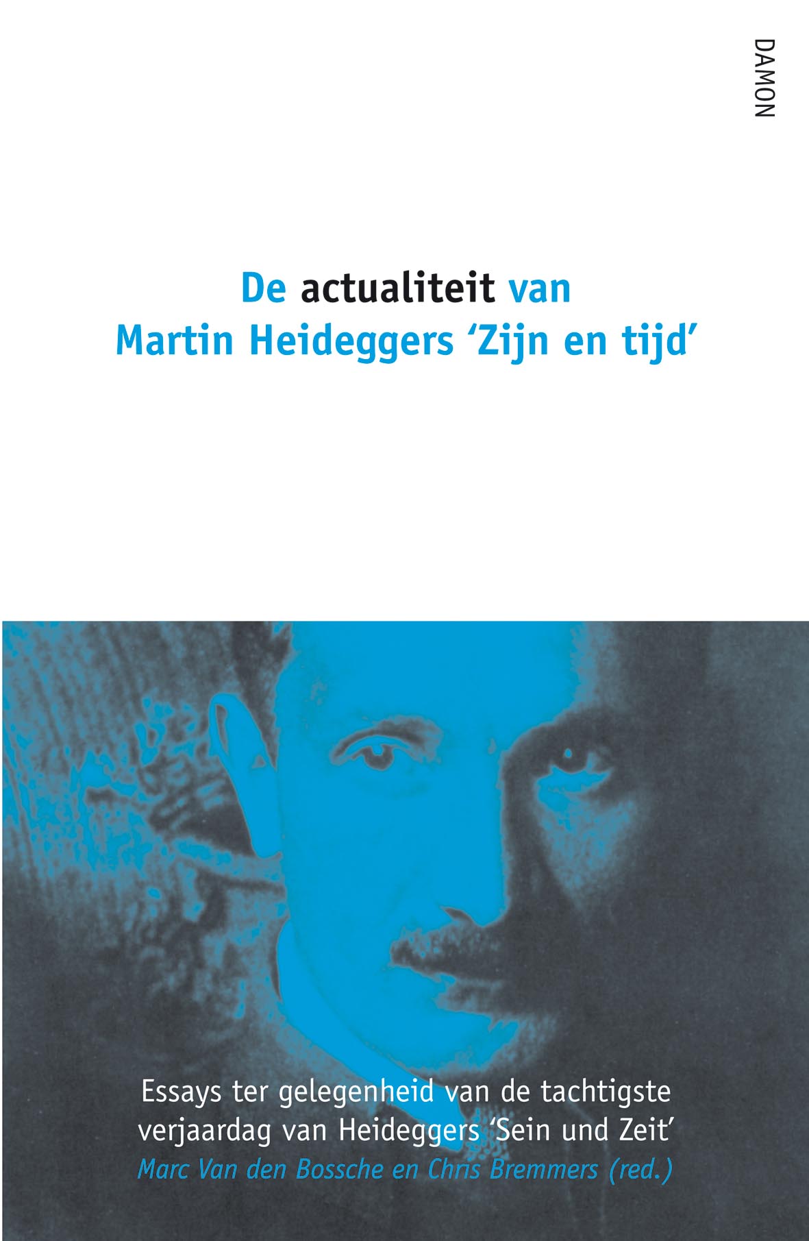 De actualiteit van Martin Heideggers 'Zijn en tijd'