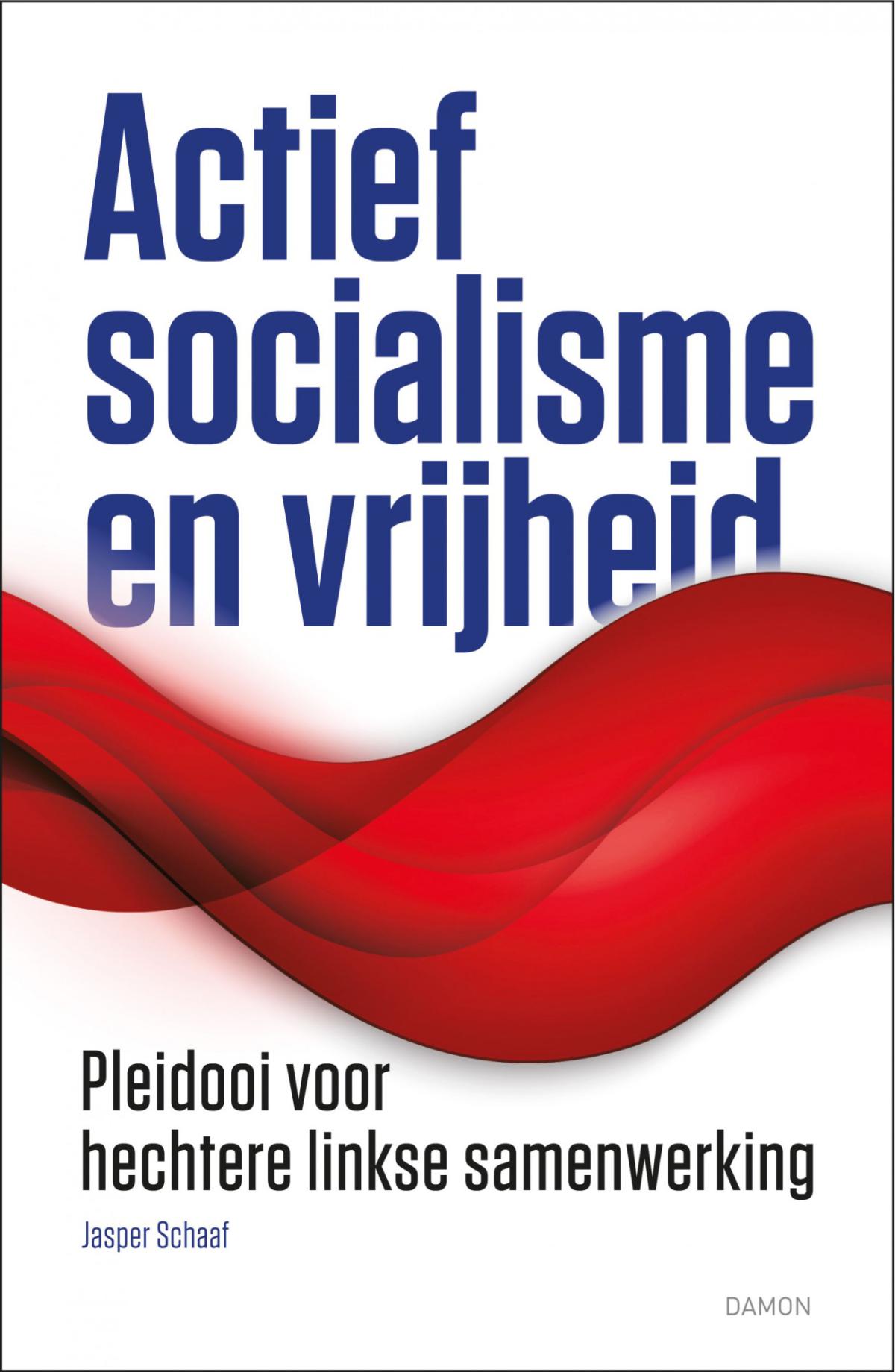 Actief socialisme en vrijheid