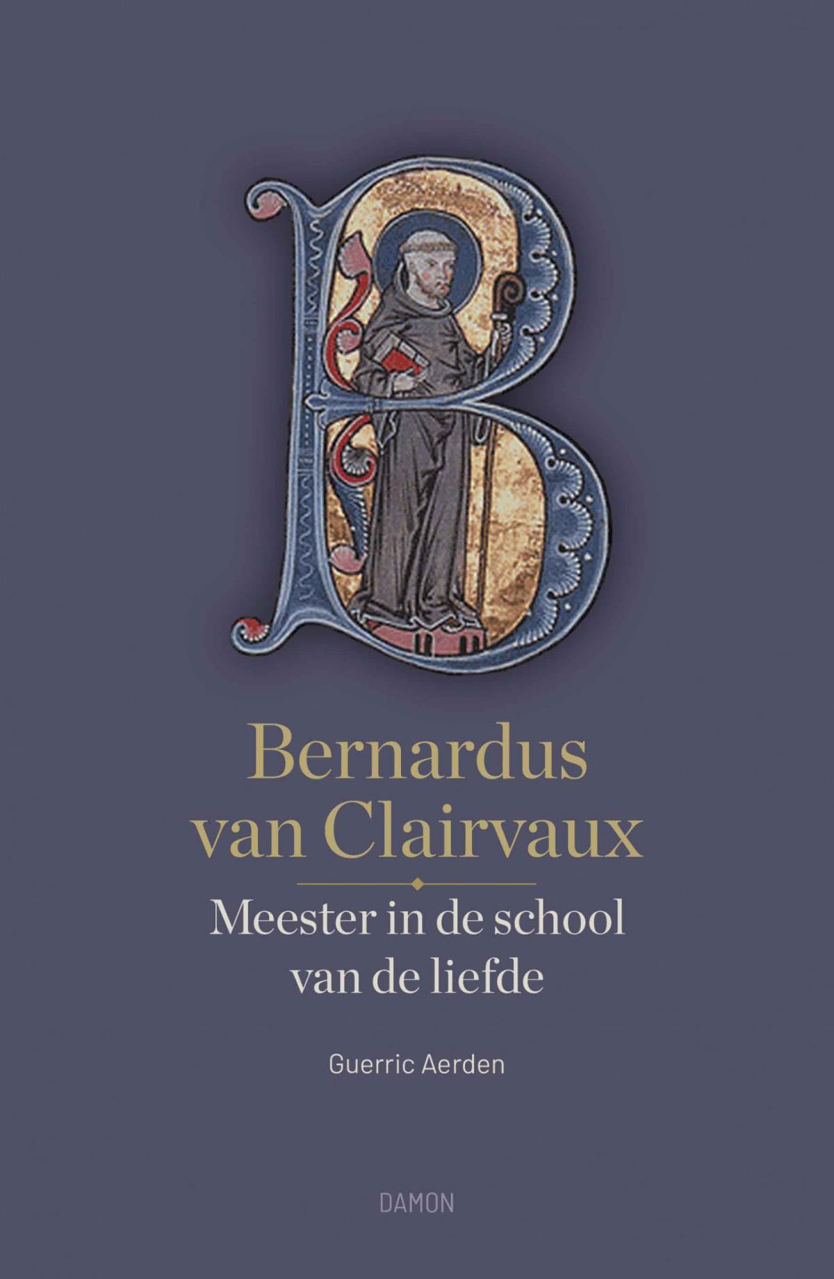 Bernardus van Clairvaux, Meester in de school van de liefde
