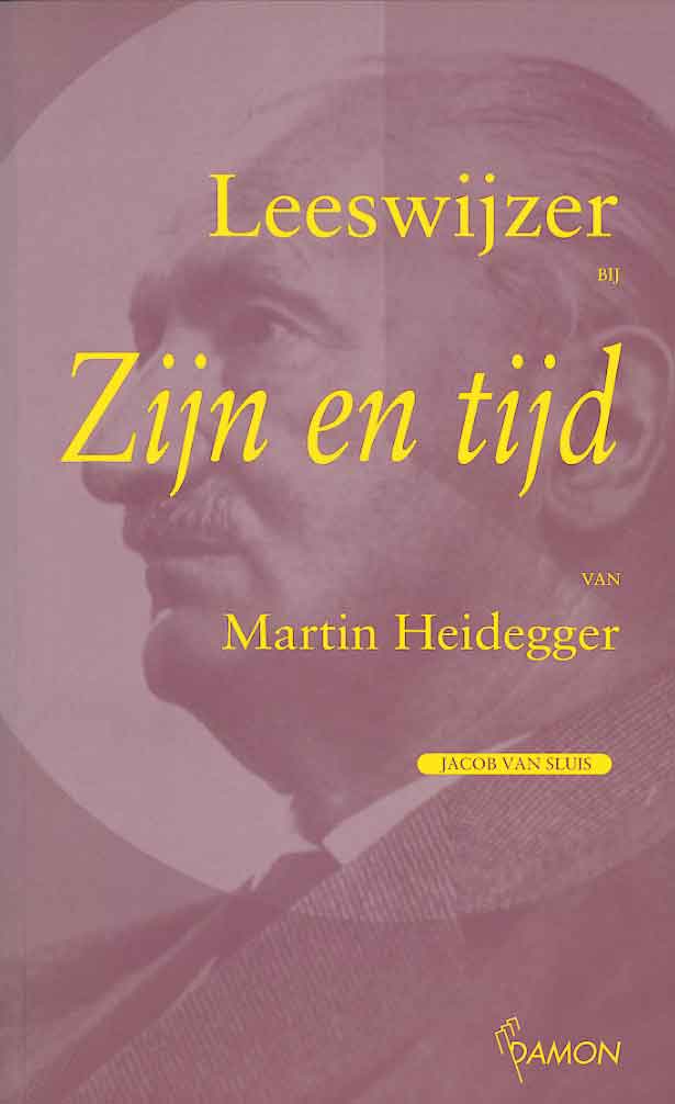 Leeswijzer bij Zijn en tijd van Martin Heidegger
