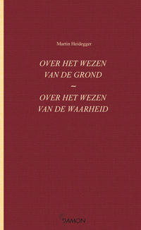 Over het wezen van de grond / Over het wezen van de waarheid